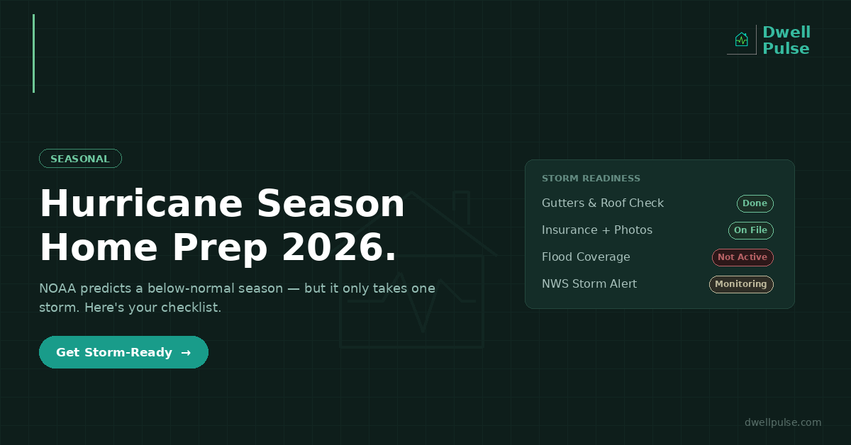 Hurricane Season Home Prep 2026: A Homeowner's Checklist (Even in a \"Below-Normal\" Year)