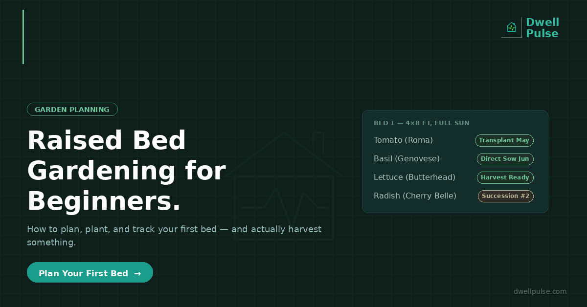 Raised Bed Gardening for Beginners: How to Plan Your First Bed and Actually Harvest Something
